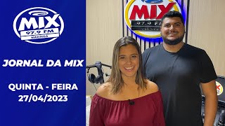 JORNAL DA MIX I QUINTA FEIRA I 27/04/2023 I #maringá #jornal