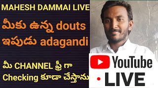 Mahesh dammai live