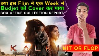 Kalki 2898 AD Box Office Collection Report Day 1 To Day 7 | 1 Week Collection | Sohel Ansari