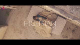 HICHKIAN REMAKE | ANGAD CHADHA | OFFICIAL TEASER | FULL SONG 15 MAY 2017