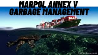 # IMO #MARPOL #ANNEX V !! PREVENTION OF POLLUTION FROM GARBAGE FROM SHIPS!! Latest amendments !! SPE