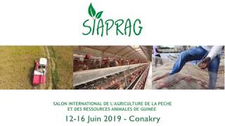 SIAPRAG 1ère édition - Salon international de l'agriculture, pêche et élévage