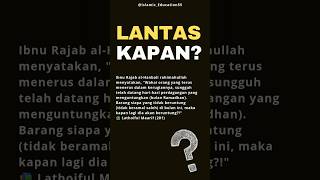 Kapan Lagi? #ramadan #motivasiislami #nasehatulama