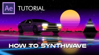 How to Synthwave - Element 3D Tutorial in After Effects