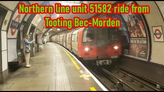 Northern line unit 51582 ride from Tooting Bec-Morden 03/08/2023