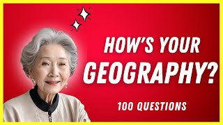 World Geography Quiz - How Many Can You Answer?