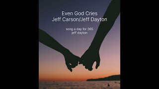 Song a Day for 365  (#35) • Jeff Dayton - to my late friend Jeff Carson