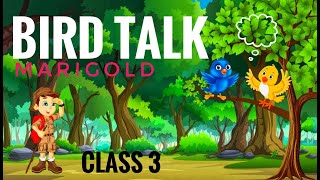 Bird Talk | Marigold | Class 3 | Marigold | Unit 2 | English Poem | NCERT | CBSE | @BEATEACHER