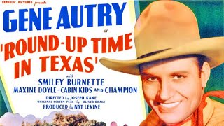 Round-Up Time in Texas 1937 | Western | Full Movie with Gene Autry, Smiley Burnette, Maxine Doyle