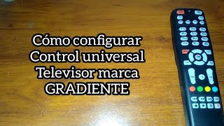 Código para TV GRADIENTE. Control universal.