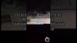 Terrorífica Aparición de UNA MUJER DE BLANCO en la carretera #paranormal #miedo #mujerdeblanco