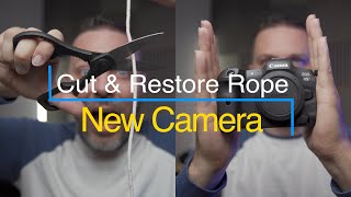 Cut and Restored Rope & New Camera