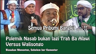 Polemik Nasab bukan lagi Trah Ba Alawi Versus Walisongo #Tinta Nusantara