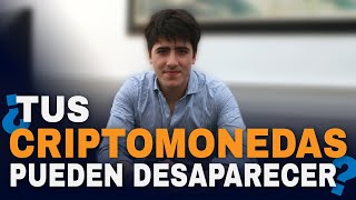 ¿Tus CRIPTOMONEDAS podrian DESAPARECER?