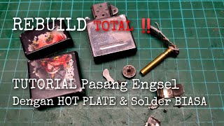 🔥TOTAL REBUILD‼️TUTORIAL Pasang Engsel Zippo Dengan Solder BIASA & Personalisasi dengan EMBLEM