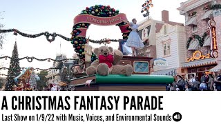 Last Christmas Fantasy Parade at Disneyland on 1/9/22 | Disneyland, CA