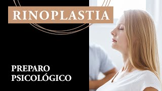 Preparo psicológico para a Rinoplastia - Dr. Fábio Maniglia