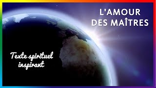 L'AMOUR DES MAITRES - Texte spirituel inspirant