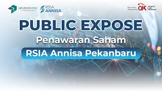 PUBLIC EXPOSE - PENAWARAN SAHAM RSIA ANNISA