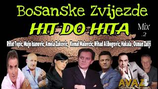 Bosankse Zvijezde   Hit Do Hita | MIX 2 | 2024