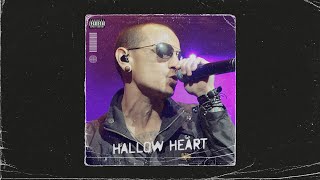 Chester Bennington & Ashen Reverie  - Hallow Heart