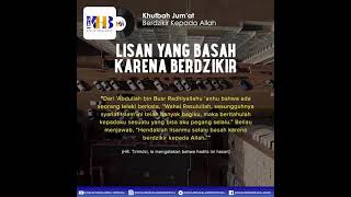 Ustadz Khalid Basalamah | Lisan Yang Banyak Berdzikir [KHB]