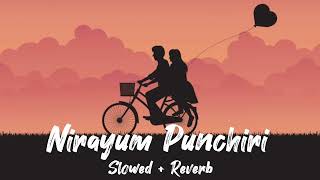 Nirayum Punchiri Slowed Reverb Version  Mappila songs  #slowedandreverb #ishalrecords #mappilappattu