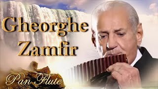 ♫ The Best Of Gheorghe Zamfir ♫ Gheorghe Zamfir Greatest Hits ♫