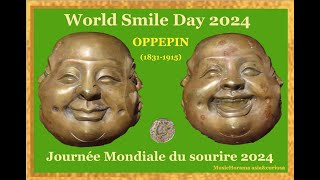 OPPEPIN (1831-1915) a poem about smile...for World Smile Day 2024, Journée Mondiale du sourire 2024.