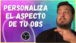 🎨  No te conformes, personaliza el aspecto, el tema de tu obs studio GRATIS | Win Mac Linux