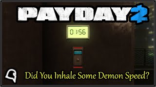 Did You Inhale Some Demon Speed? (Mountain Master Achievement) [Payday 2]