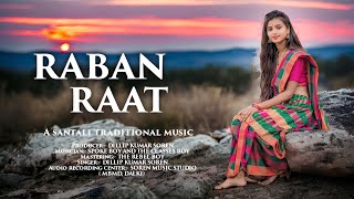 Santali traditional music video song// RABAN RAAT//@ORTHOSERENJ