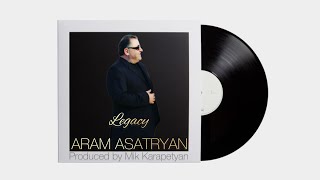 Aram Asatryan 2023 - LEGACY - "Bakht Chunetsa" (Official)