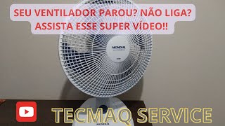 🥵VENTILADOR MONDIAL PAROU DE FUNCIONAR, NÃO LIGA! ASSISTA ESSE SUPER VÍDEO, CONSERTE GASTANDO MENOS🤑