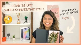 Tab s6 lite, valeu o investimento? Contei tudo.