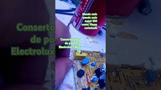 Conserto placa de potência Electrolux LB12 kg tem problema não qualquer def nessa sei pode inventar