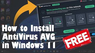 Hướng dẫn Download và Cài đặt Antivirus AVG Miễn phí cho Windows 11 | Mới nhất 2022