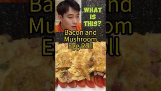 Predicting Uncle Roger Reactions to this Bacon and Mushroom Egg Roll #shorts