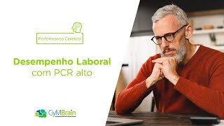 Desempenho Laboral com PCR alto