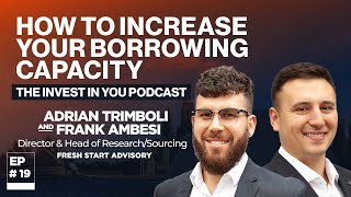 The Invest In You Podcast - Episode # 19: How To Increase Your Borrowing Capacity