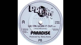 Paradise - We Can Work It Out