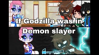 If Godzilla was in Demon Slayer part(6/?)