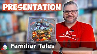 Familiar Tales - Présentation du jeu