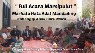 Full Acara Marsipulut || Marhata Hata Pajonjong Horja Godang Siulaon