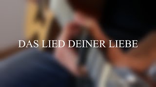 Das Lied deiner Liebe | Song Story