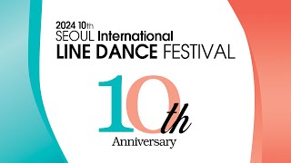 2024 제10회 서울국제라인댄스페스티벌 / #UCWDC / #라인댄스대회 / Seoul International Line Dance Festival