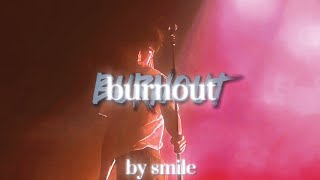 Burnout - BoyWithUke (Outdated Instrumental Remake)