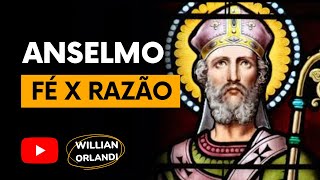 Fé e Razão | Teologia de Anselmo 2