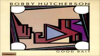 Bobby Hutcherson - Love Samba