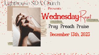 Wednesday Reset - Prayer & Praise ll December 13th, 2023